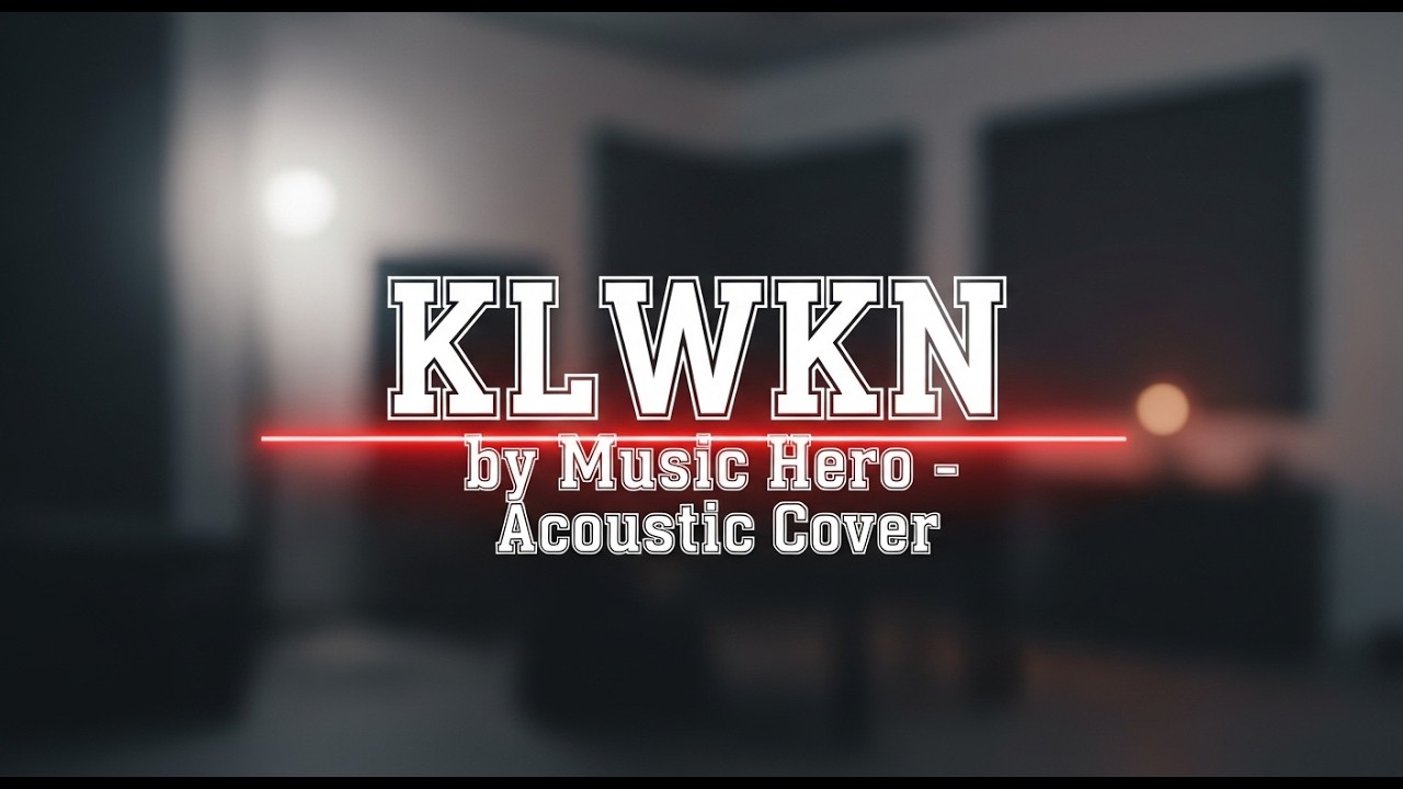 KLWKN (KALAWAKAN) by Music Hero - Acoustic Cover