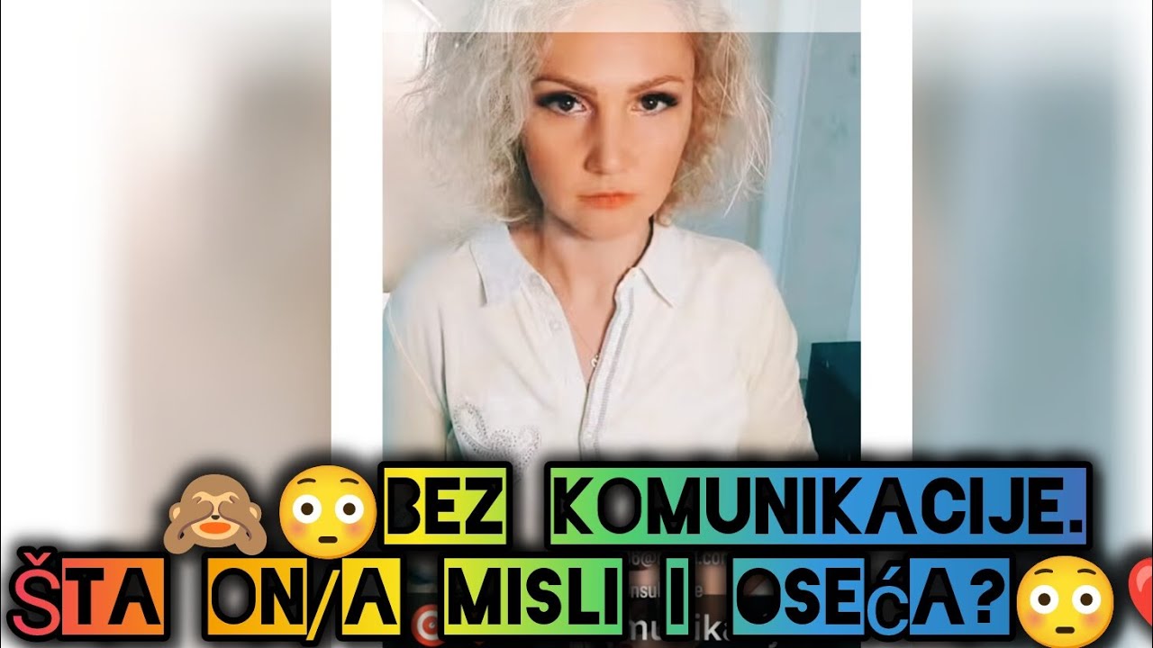 🙈😳Bez komunikacije. Šta on/a misli i oseća?😳❤️