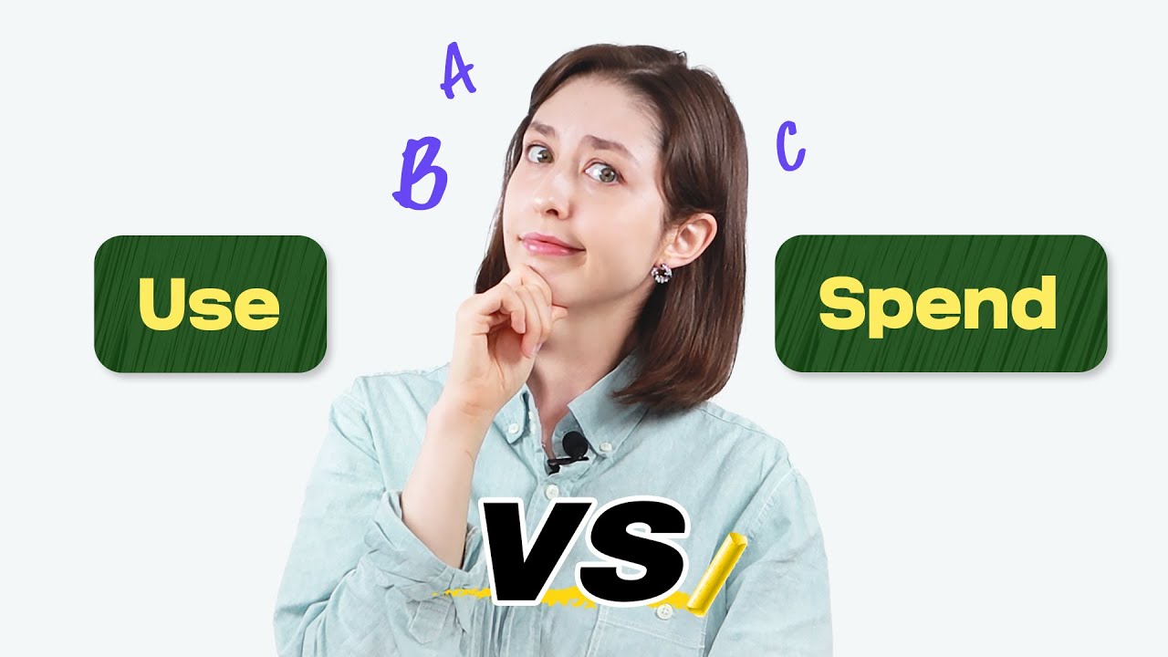 Difference between Use vs Spend | Similar Vocabulary Comparison with Spencer