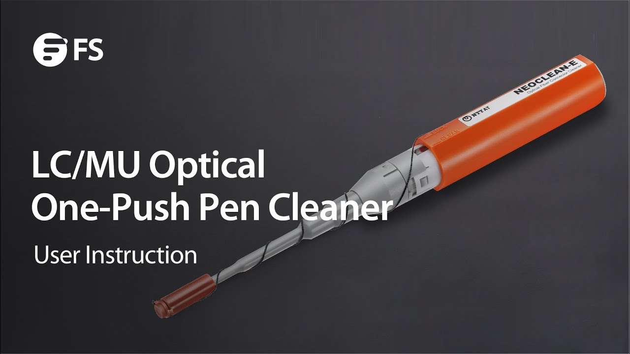 How to Use LC/MU Optical One-Push Pen Cleaner | FS
