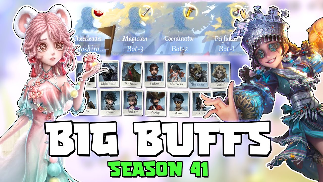 CHEERLEADER & PERFUMER IS OP NOW?! SEASON 41 CHARACTER ADJUSTMENT IDENTITY V