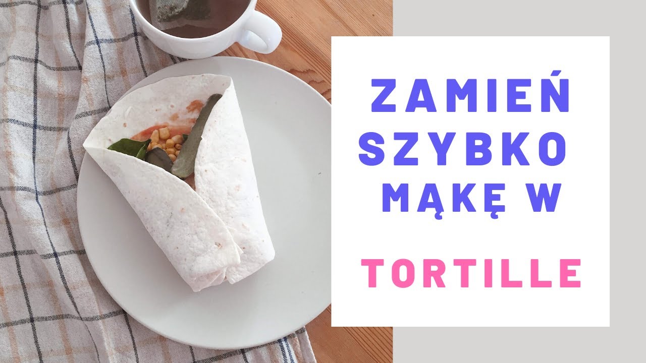Najlepsze domowe tortille, tylko 4 składniki!