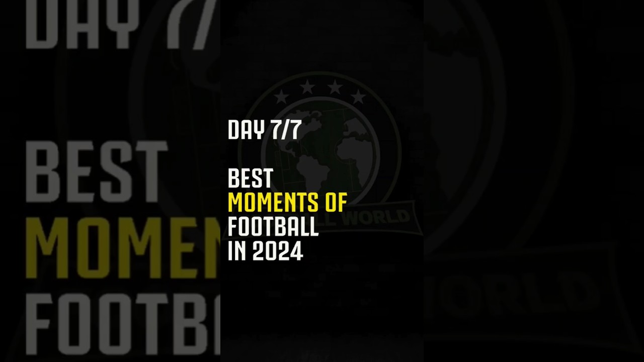 Best Moments of 2024 in football (Day 7/7) #footballworld #shorts #manchestercity #premierleague