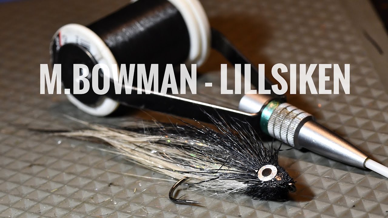 M.Bowman - LillSiken / Streamer Fly