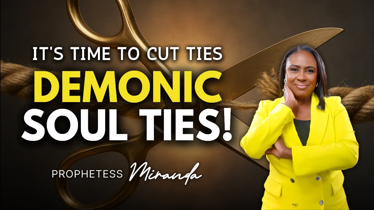 Demonic Soul Ties! | Prophetess Miranda Ministries | Nabi' Healing Center