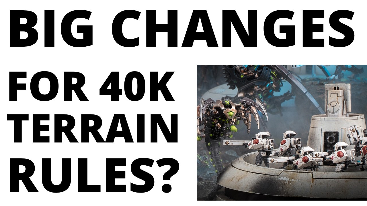 11th Edition Terrain Rules - Two Big Rules Teasers and Speculating on their Impact!