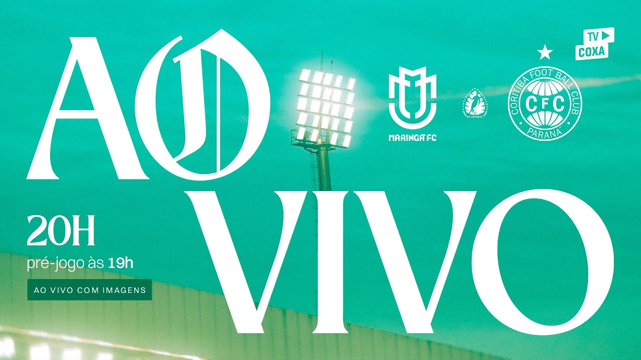 📺 [AO VIVO COM IMAGENS] MARING&Aacute; FC x CORITIBA | Estadual 2026