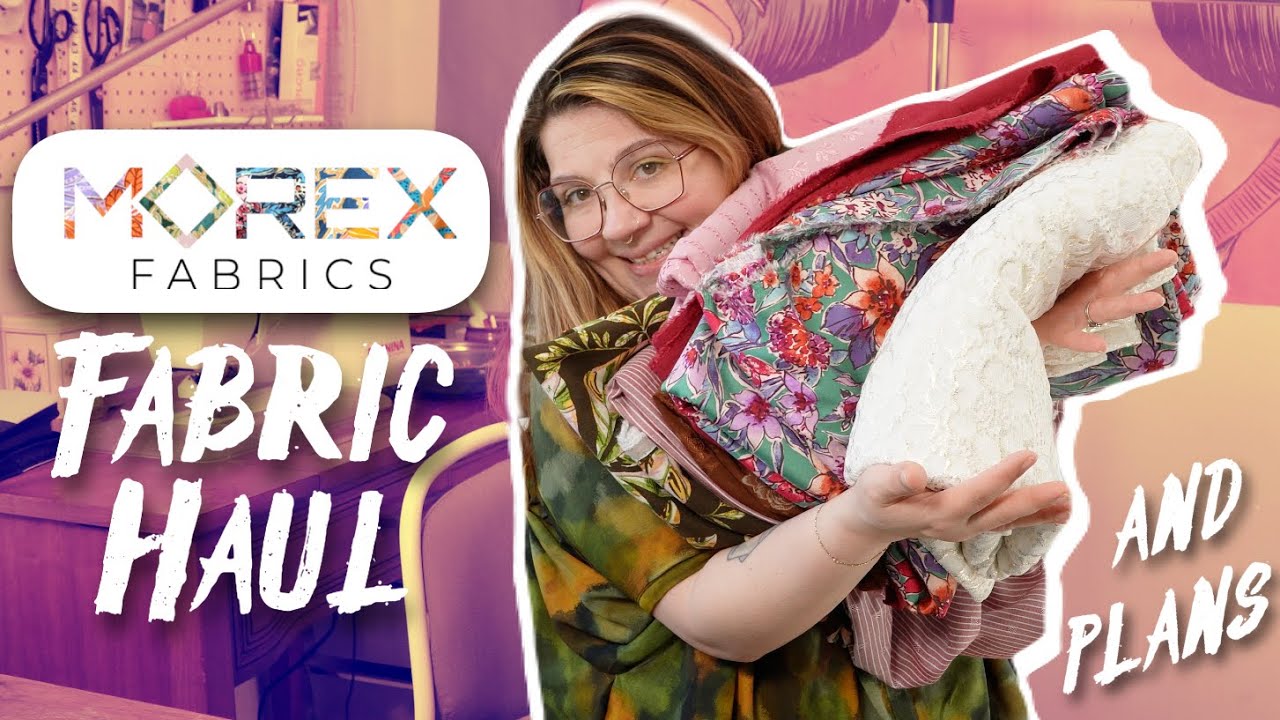 Fabric Haul & Plans ✨ fabric from Morex Fabrics✨