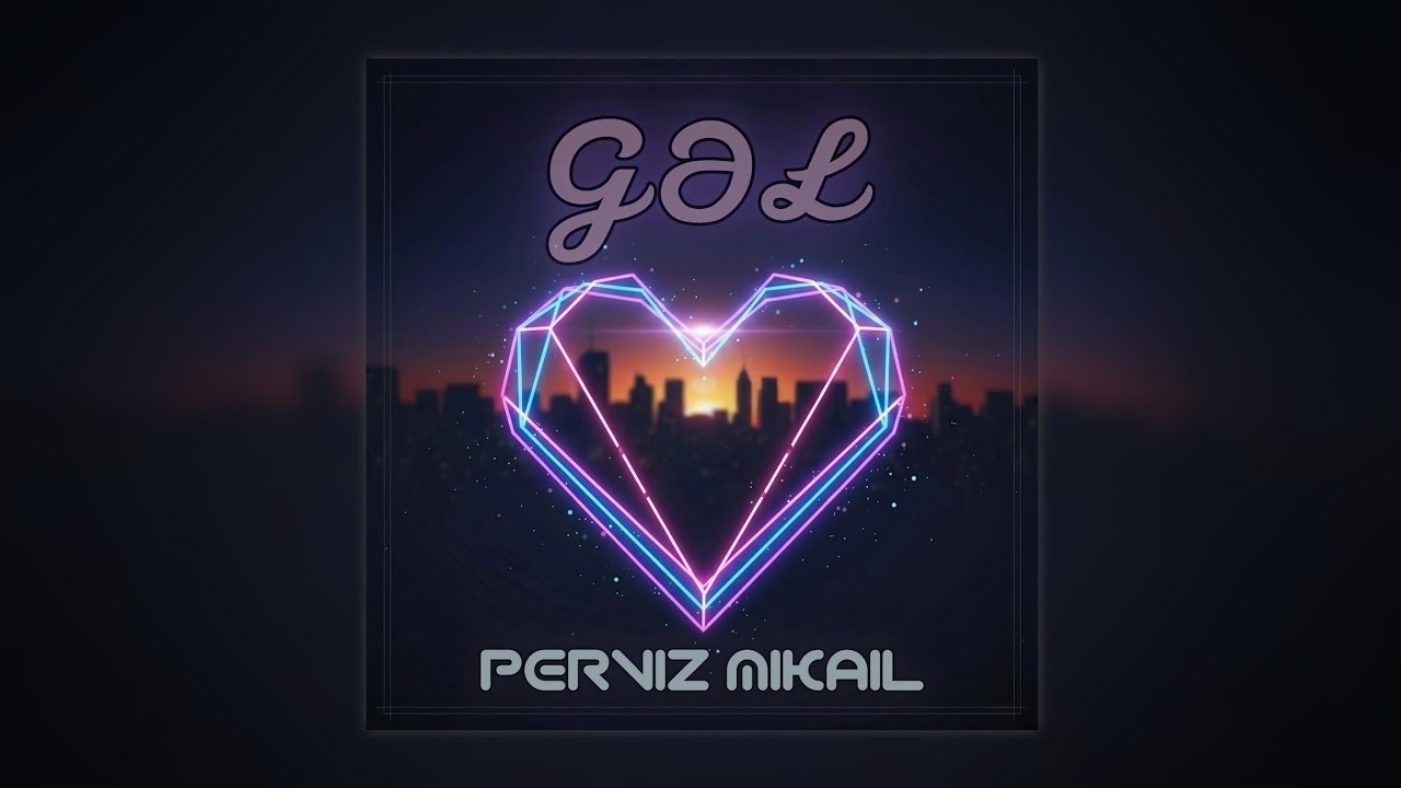 Perviz Mikail - Gəl 