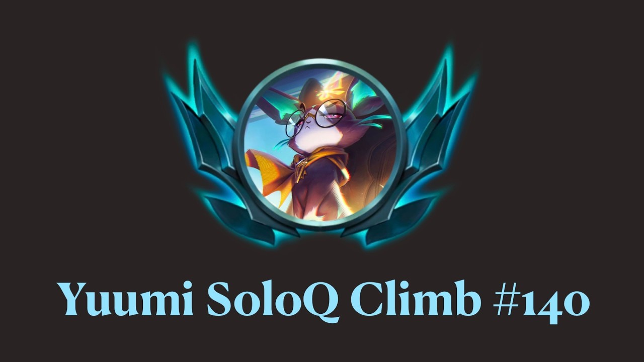 Platinum | Yuumi SoloQ Climb #140 | League of Legends