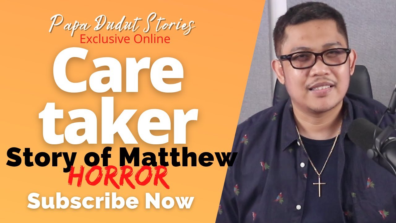 MATTHEW | PAPA DUDUT STORIES