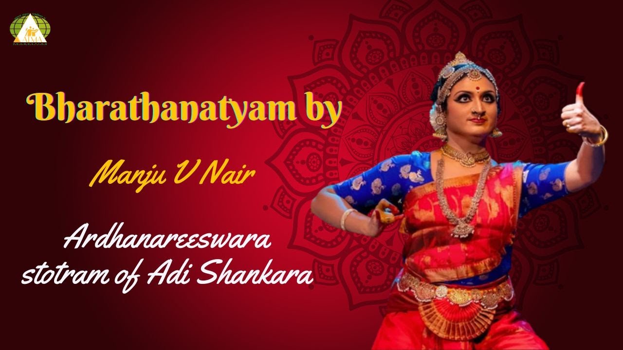 Ardhanareeswara Stotram of Adi Shankara | Bharatanatyam | Manju V Nair|