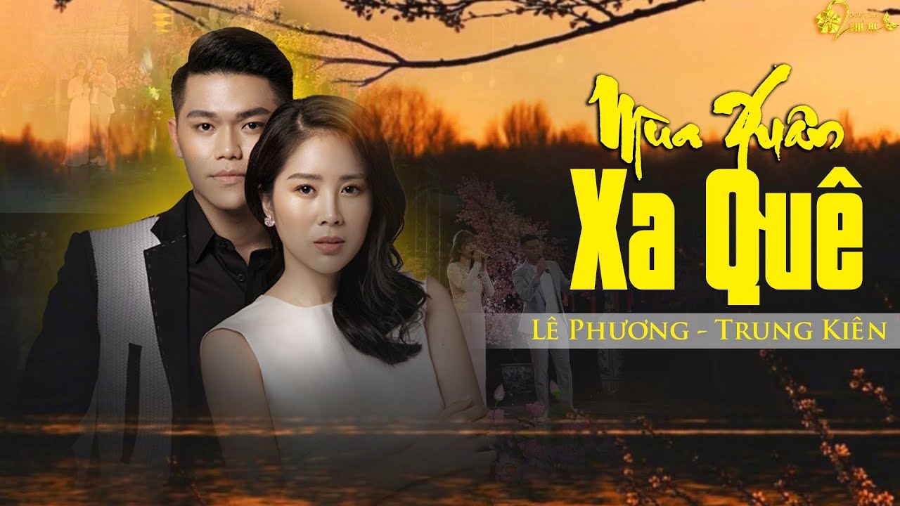 Vợ Chồng Ns Lê Phương - Trung Kiên song ca Mùa Xuân Xa Quê
