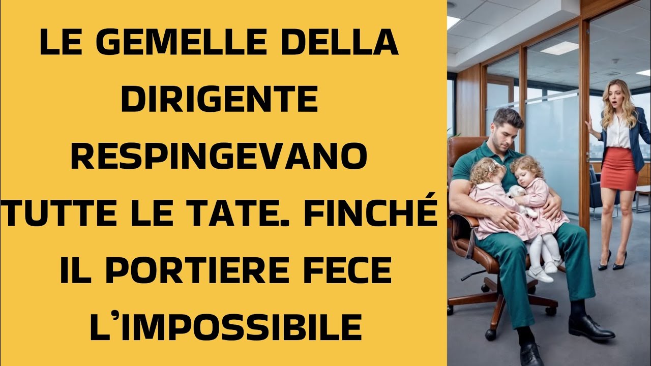 LE GEMELLE DELLA DIRIGENTE RESPINGEVANO TUTTE LE TATE. FINCHÉ IL PORTIERE FECE L’IMPOSSIBILE