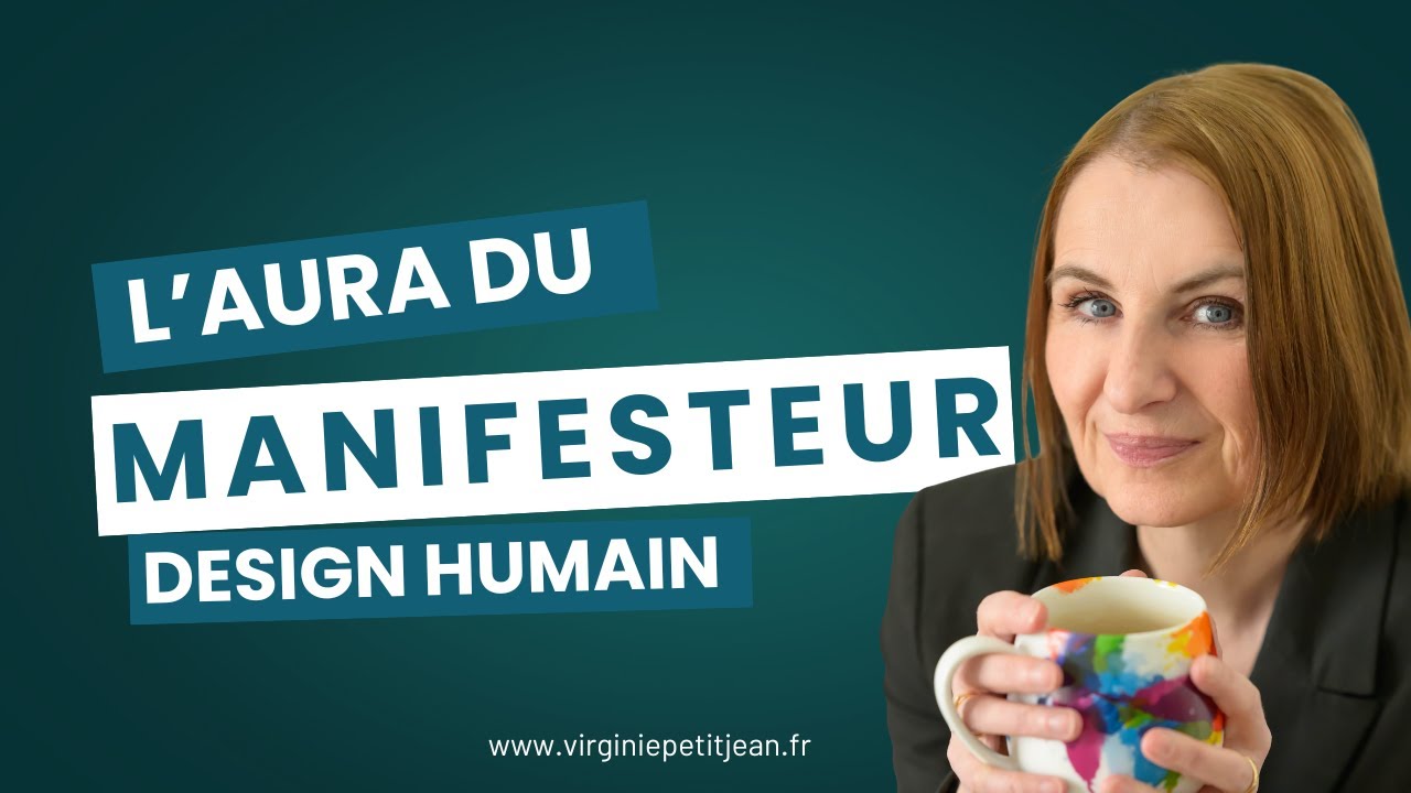L'aura du Manifesteur en Design Humain