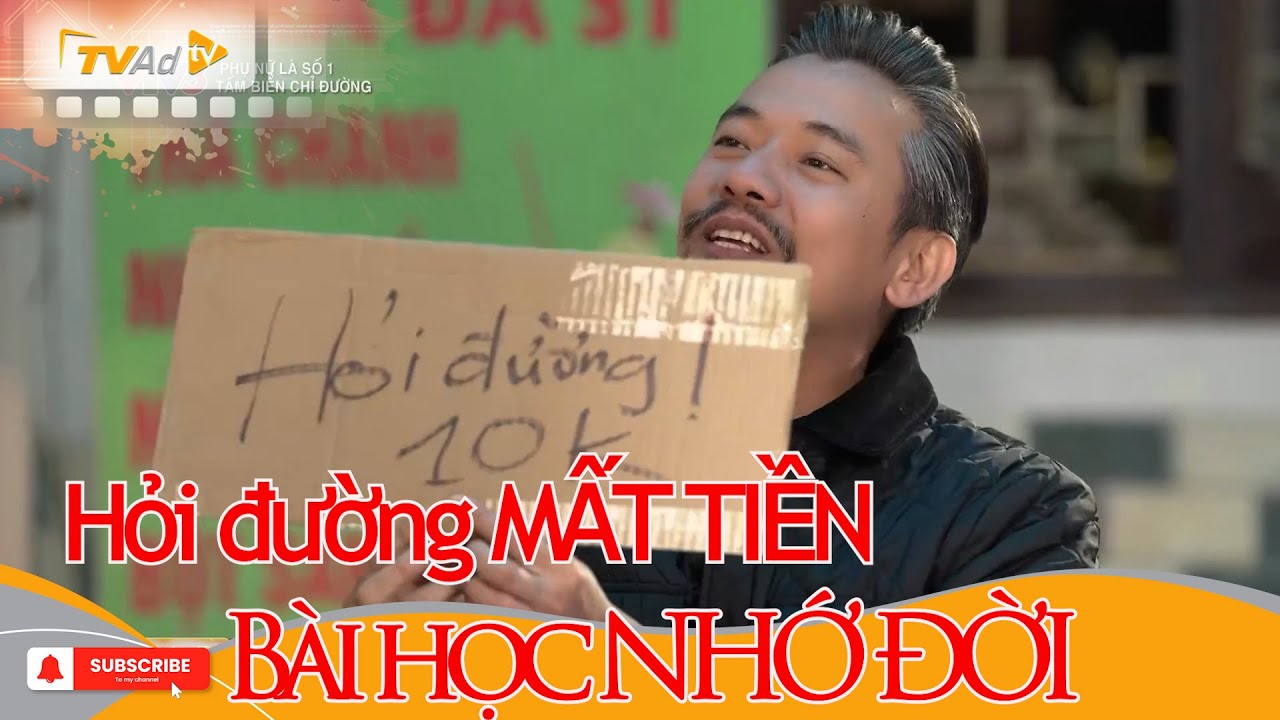 Hỏi đường MẤT TIỀN và bài học NHỚ ĐỜI