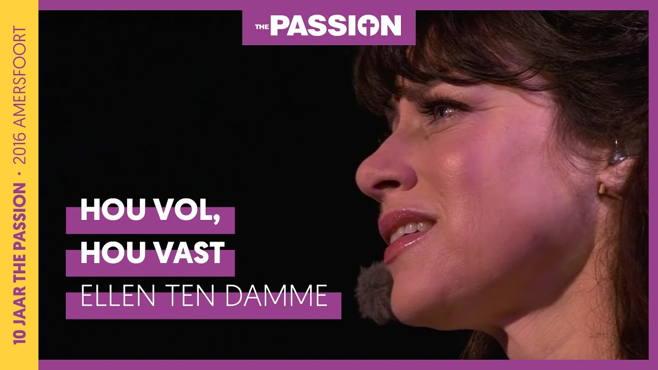 Hou vol, Hou vast - Ellen ten Damme | The Passion 2020