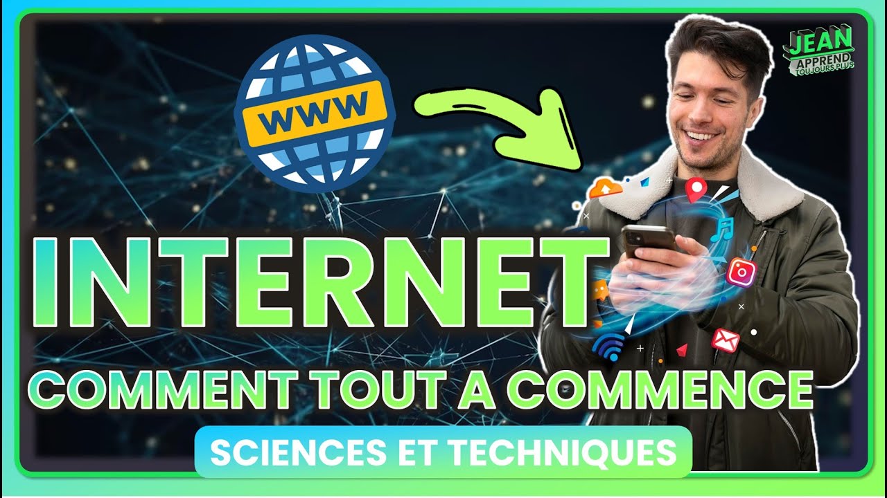 L'histoire d'internet en 6 minutes | Sciences et techniques