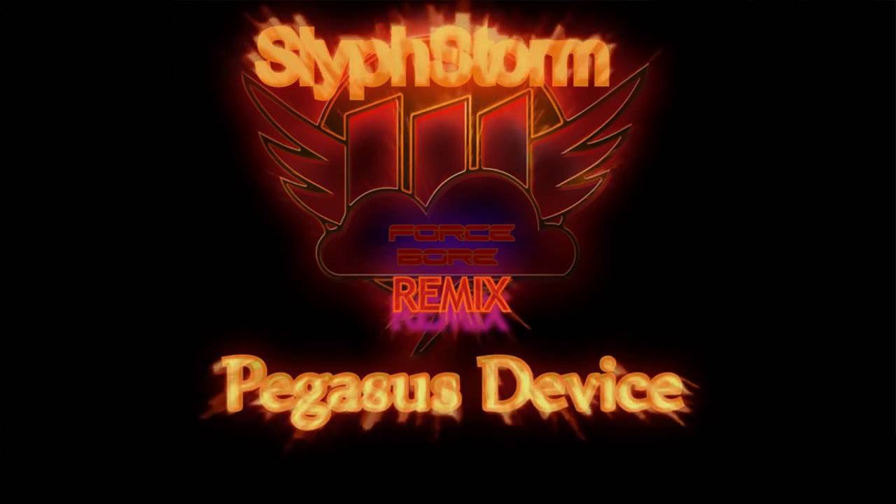 SlyphStorm - Pegasus Device [ForceBore Remix]