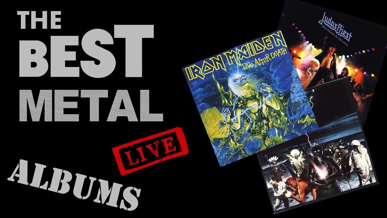 HEAVY METAL | The BEST Live Albums