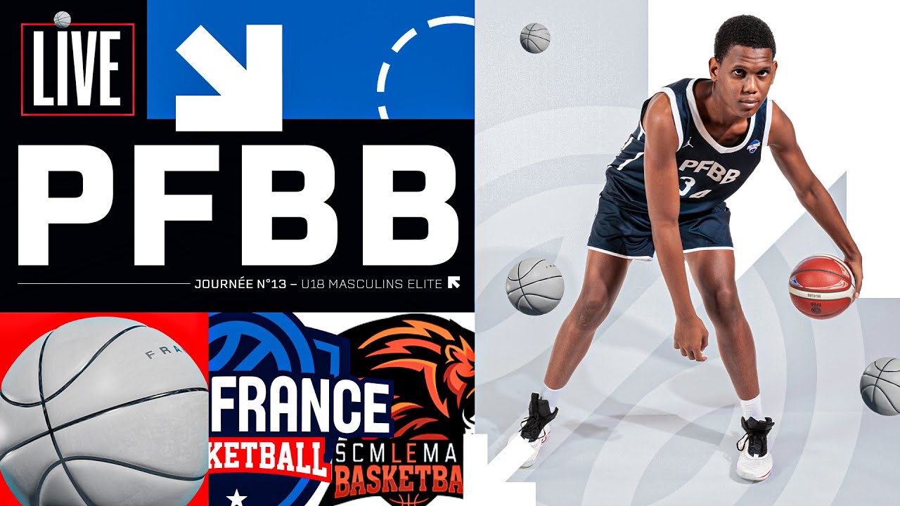 [LIVE Pôle France BasketBall] U18 Masculins Elite PFBB 🆚 SCM Le Mans