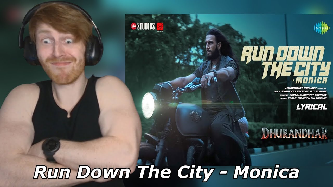 Run Down The City - Monica | Dhurandhar | Ranveer, Sara, Shashwat, Reble • Reaction By Foreigner