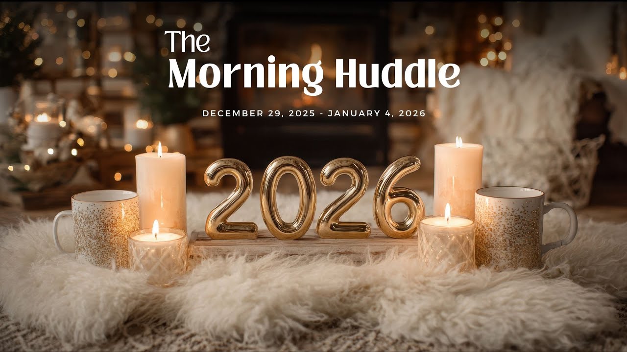 The Morning Huddle 12 29 2025