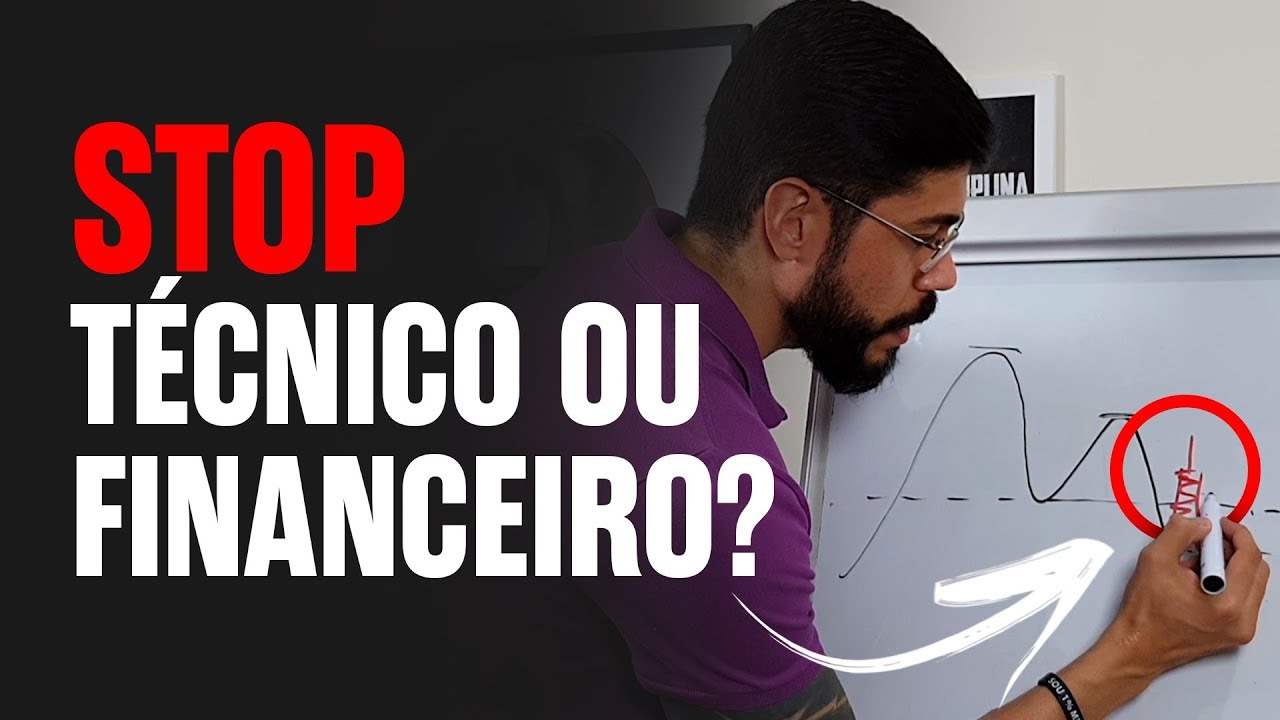 STOP TÉCNICO OU STOP FINANCEIRO? [EVITE PERDAS NO TRADING]