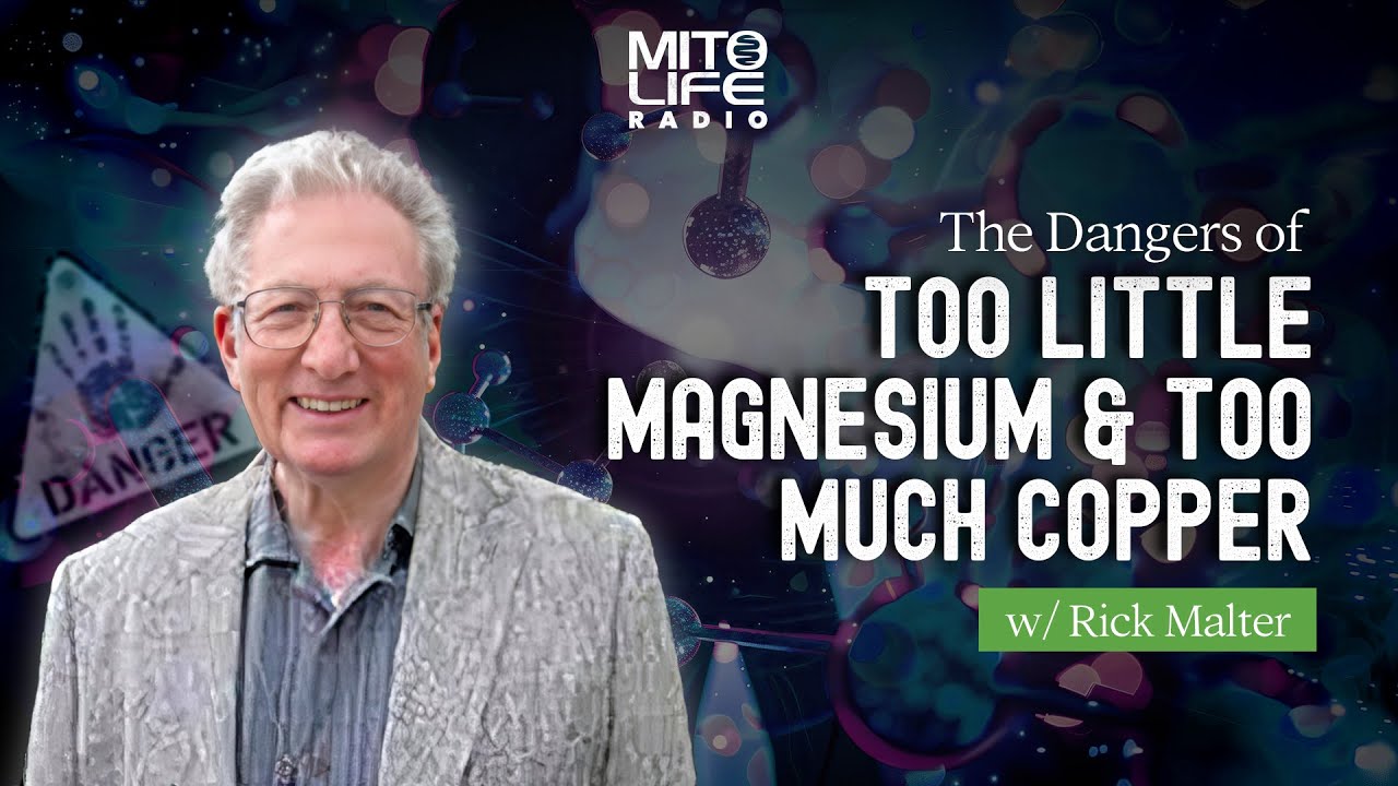 Опасности недостатка магния и избытка меди с Риком Мальтером | Mitolife Radio, выпуск № 289