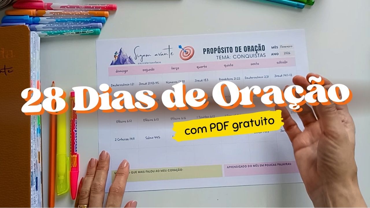 28 Dias de Oração: O que acontece se orarmos por conquistas? (PDF Grátis)
