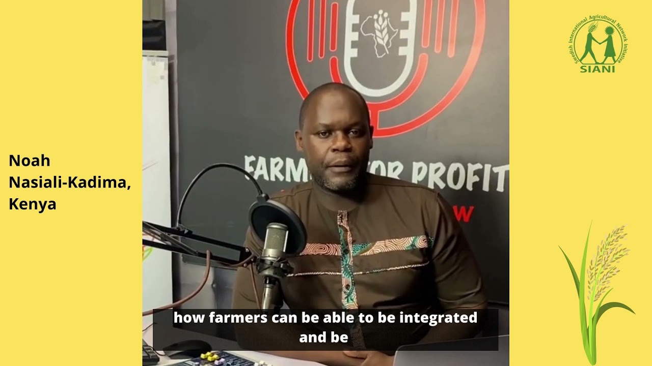 Youth X UNFSS: Small-scale farmers & the transformation of food systems- Noah Nasiali-Kadima ​|SIANI
