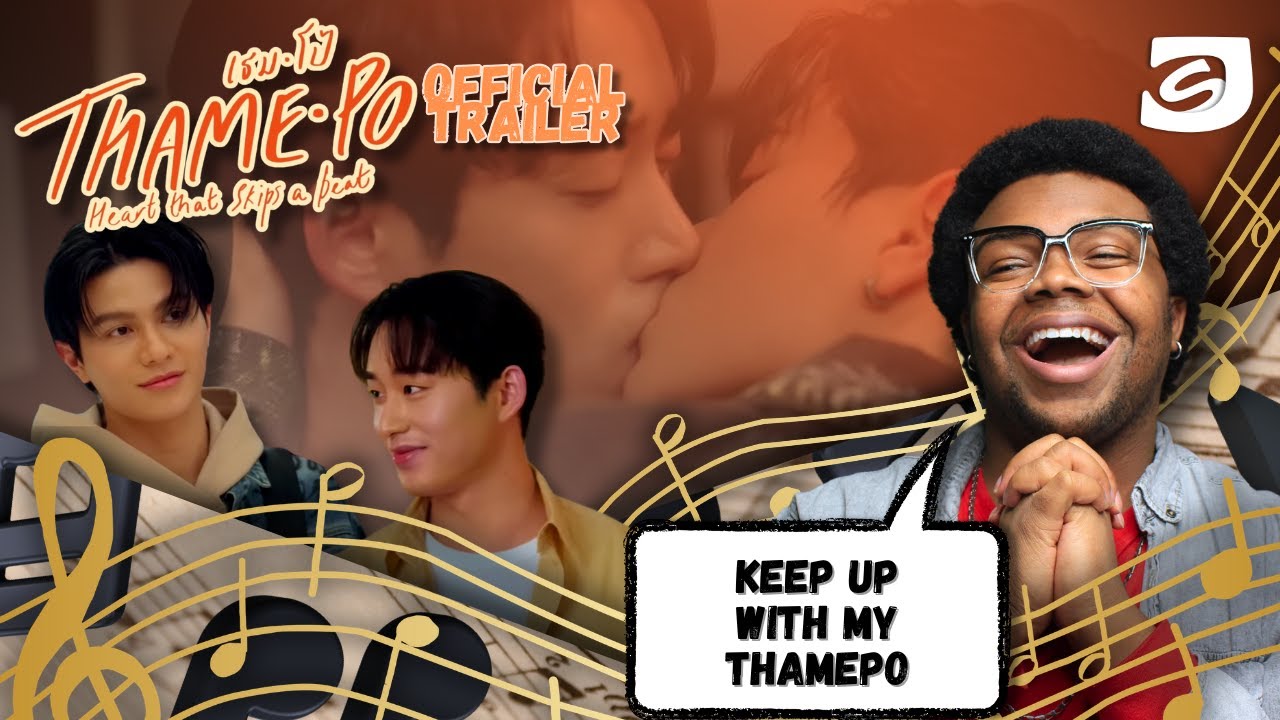 ThamePo Heart That Skips a Beat เธมโป้ Official Trailer Reaction