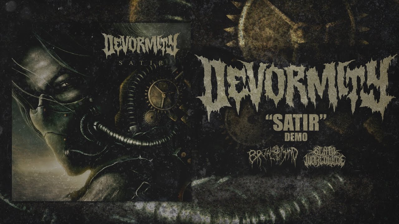 DEVORMITY - SATIR [OFFICIAL DEMO STREAM] (2017) SW EXCLUSIVE