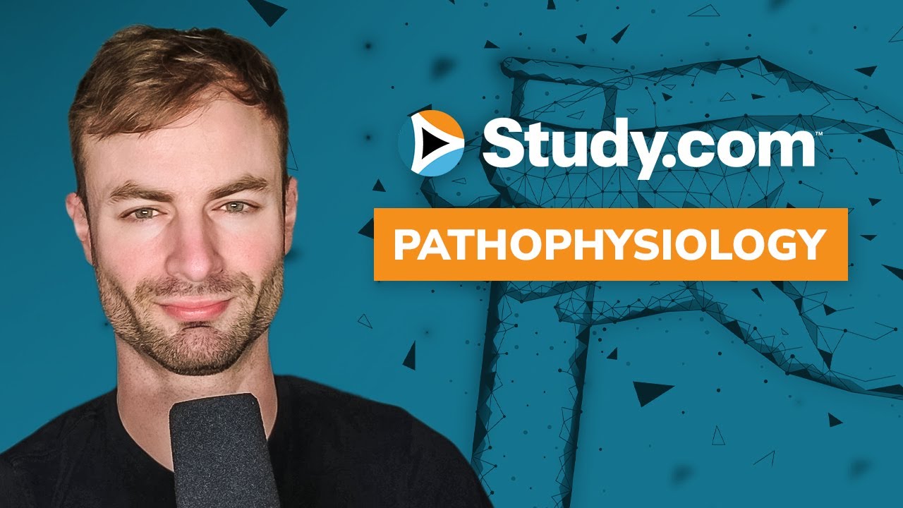 Study.com - Биология 106 Патофизиология (WGU Nursing)