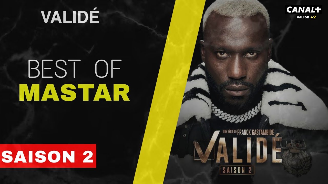 VALIDÉ SAISON 2 - Best Of MASTAR - SAM'S