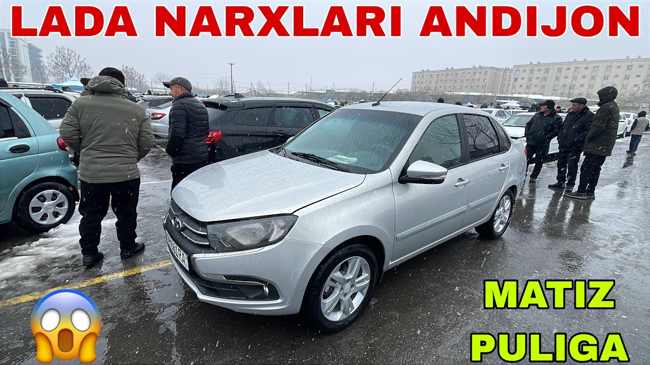 LADA NARXLARI ANDIJON MASHINA BOZOR ARZON NARXLARDA VARIANT BARTER BOR XAMMA KORSIN