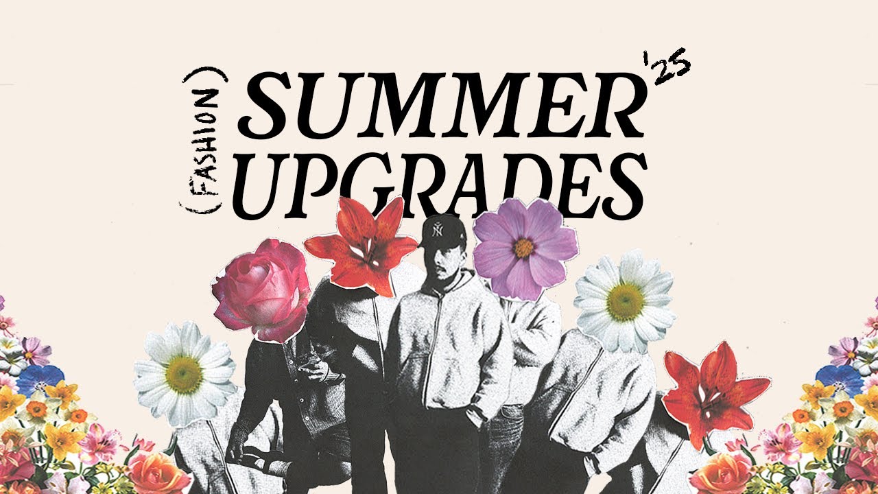 Simple Ways to Improve Your Style: Summer Edition