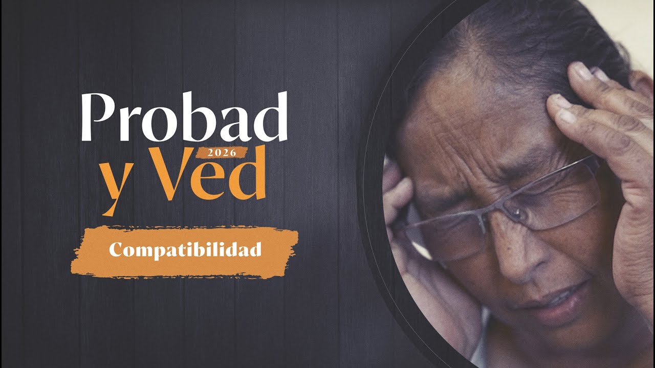 Compatibilidad | PROBAD Y VED 2026 sábado 21 de febrero