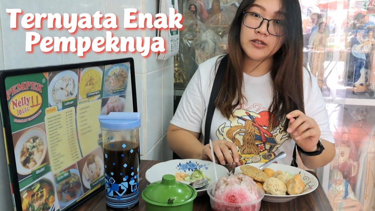 Keseruan Sarapan Pempek Di Pancoran Glodok