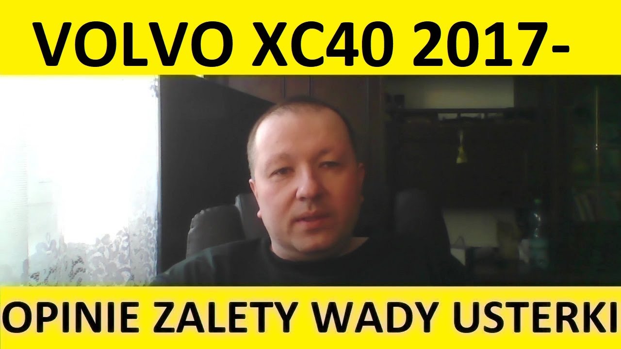 Volvo XC40 opinie, recenzja, zalety, wady, usterki, awarie, jaki silnik, spalanie, ceny, używane?
