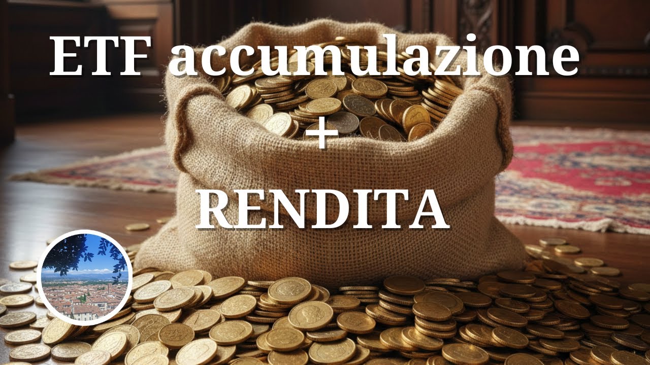 RENDITA con etf ad accumulazione (ecco come fare)