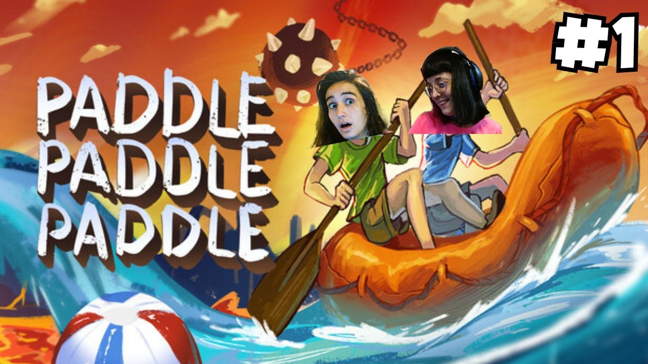 PADDLE PADDLE PADDLE avec @champotemp #01
