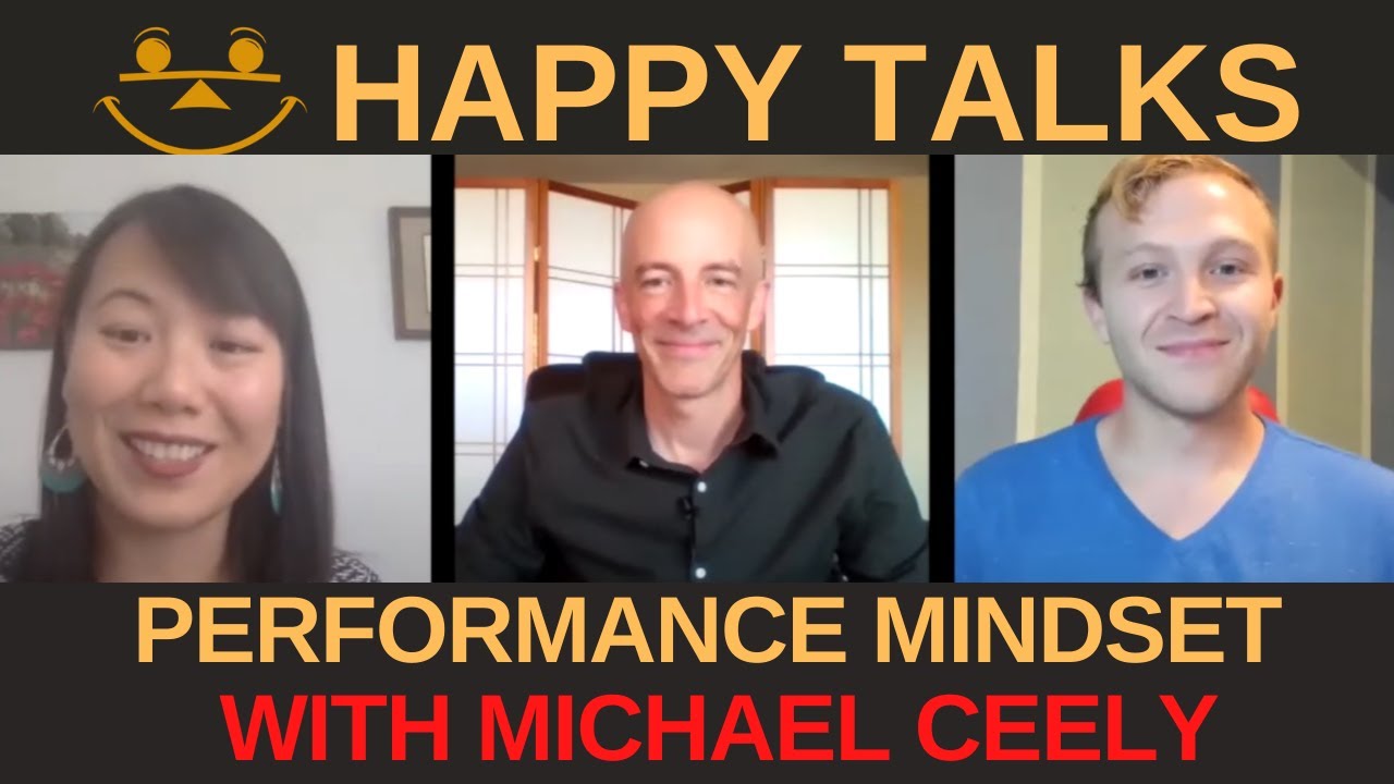 HappyTalks: Performance Mindset with Michael Ceely