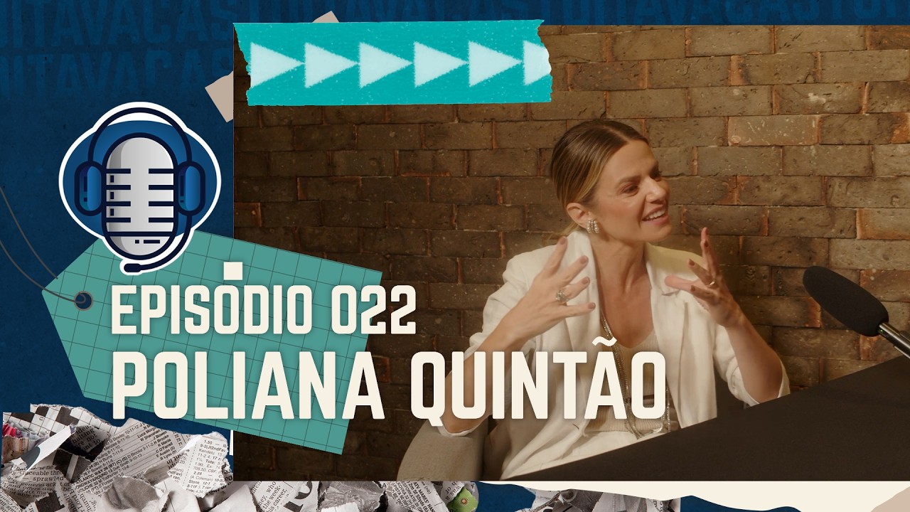 Poliana Quintão | OitavaCast #022