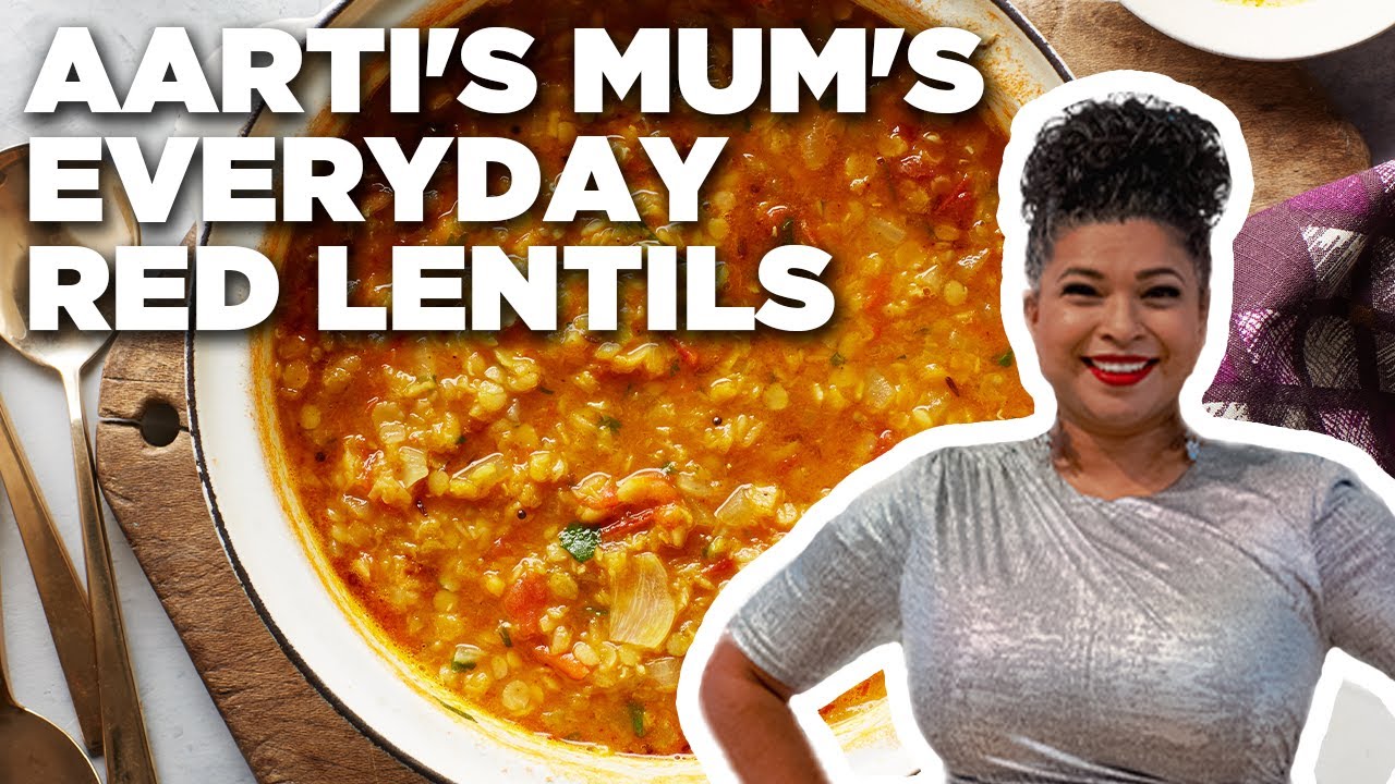Aarti Sequeira's Mum's Everyday Red Lentils | Aarti Party | Food Network
