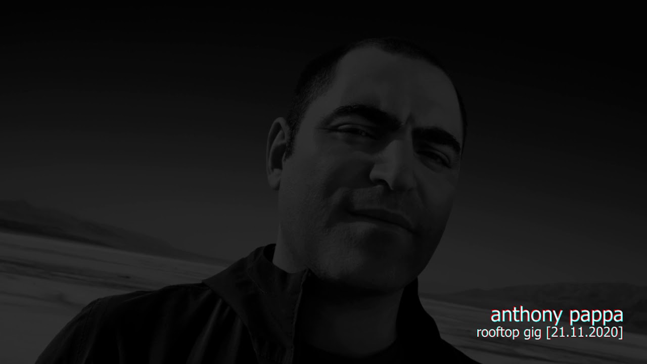 Anthony Pappa - Live @ Rooftop Gig Melbourne [21.11.2020]