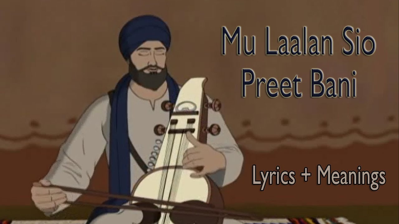 Mu Laalan Sio Preet Bani || LYRICS AND MEANINGS || Animated Clips