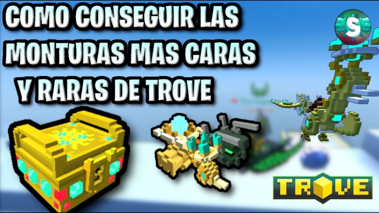 Como conseguir las monturas mas CARAS de Trove ~Trove en Español~