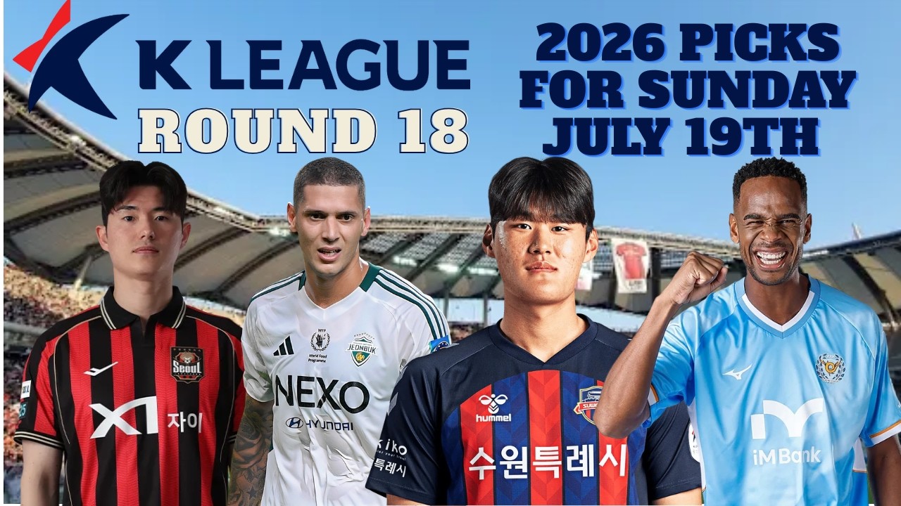 2026 K League Picks For Sunday July 19th