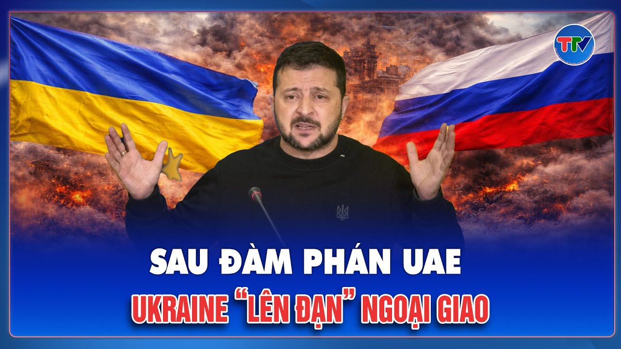 “Lá bài ngửa” của ông Zelensky: Dựng rào chắn ngoại giao chặn đứng áp lực từ UAE